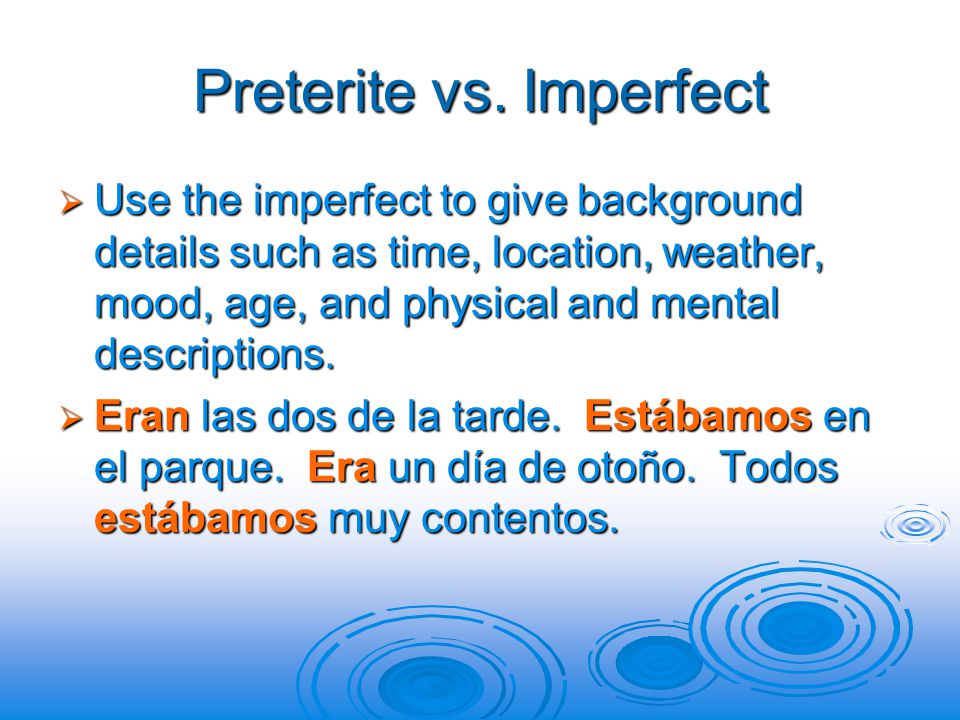 Do you use imperfect 2025 or preterite for todos